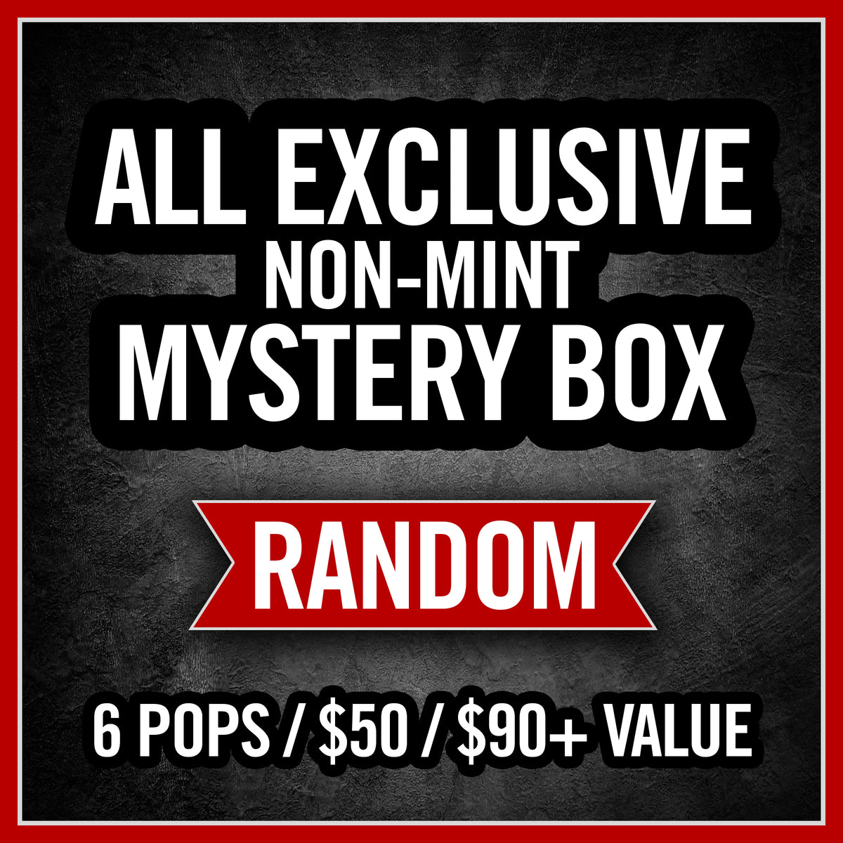 Non-Mint Mystery Box - All Exclusives - Random Edition Chalice Collectibles Non-Mint Mystery Box - All Exclusives - Random Edition Chalice Collectibles